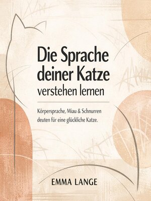 cover image of Die Sprache deiner Katze verstehen lernen